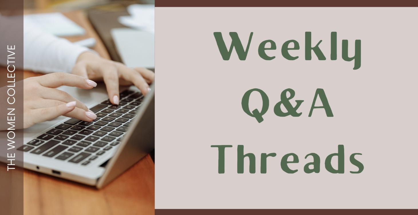 Weekly Q&A Thread