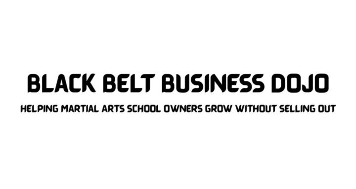 Black Belt Business Dojo