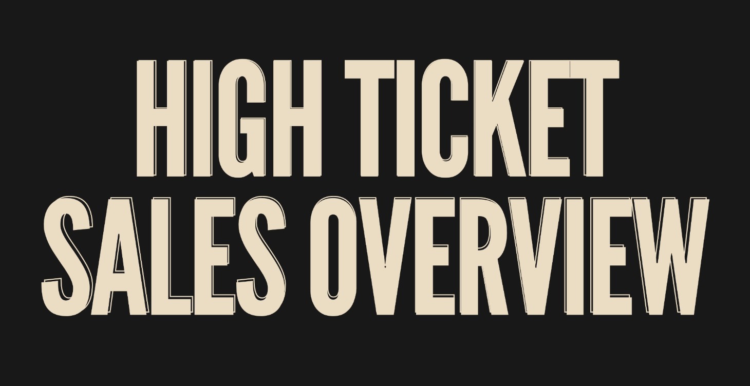 High Ticket Sales Overview