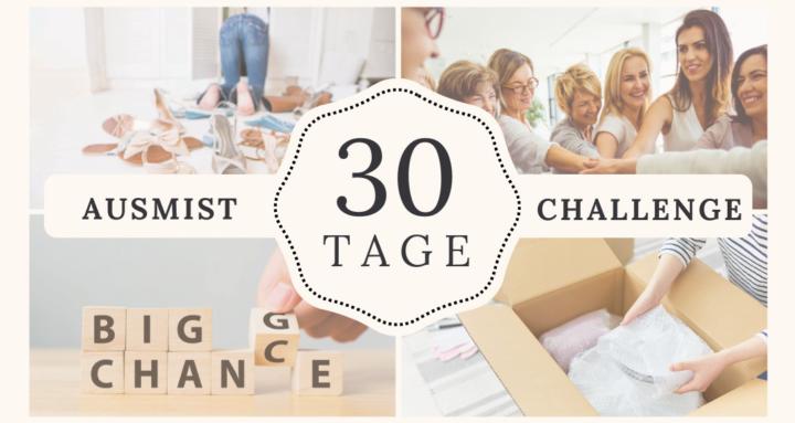 30 Tage Ausmist-Challenge