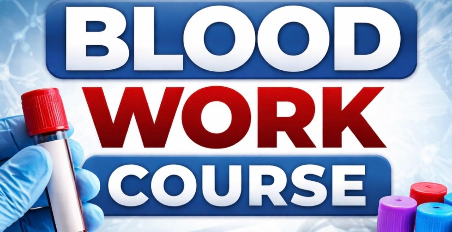 COURSE 4 — BLOODWORK