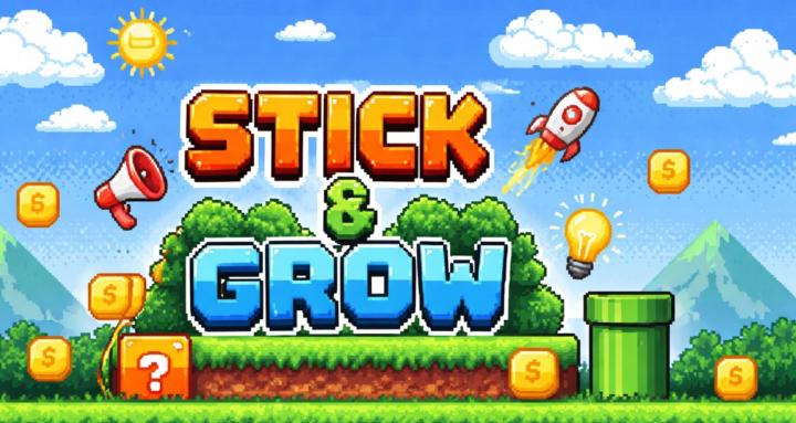 Stick & Grow