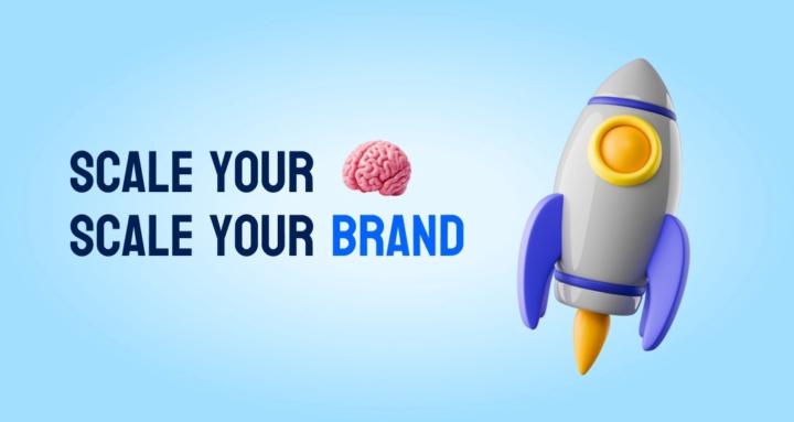 SCALE YOUR 🧠 SCALE YOUR BRAND