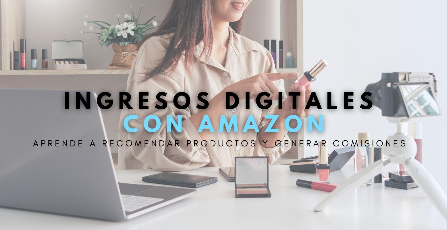Ingresos Digitales con Amazon
