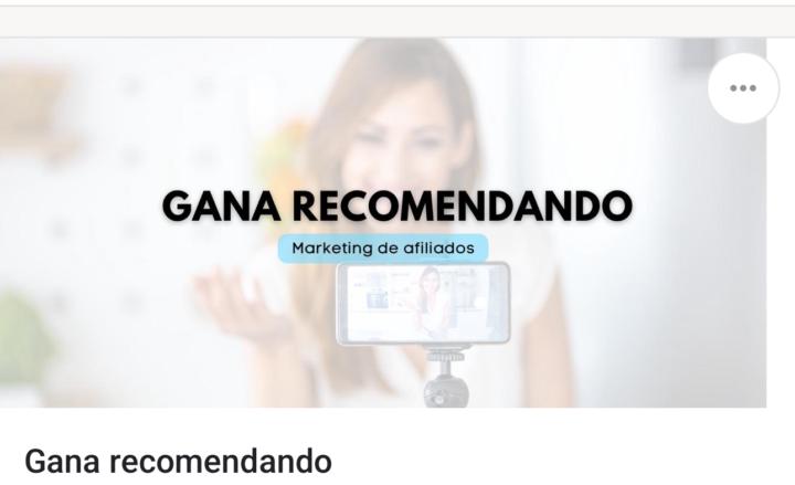 💥Módulos 1 y 2 Gana Recomendando💥