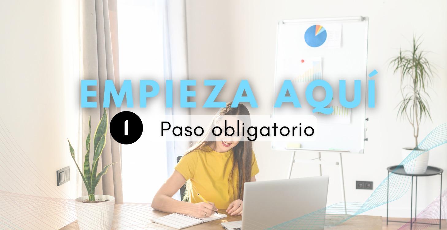 ①Empieza aquí (NO tomes otros cursos aún)