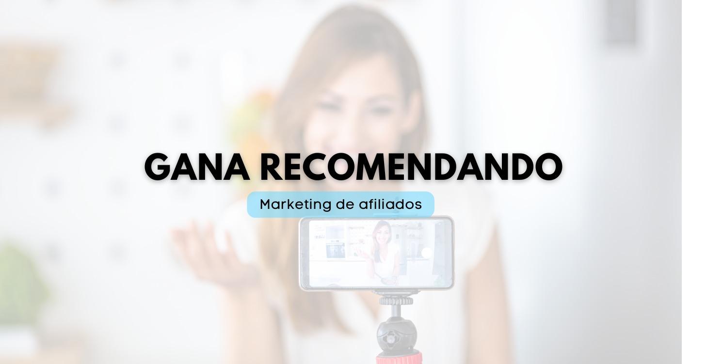 Gana recomendando