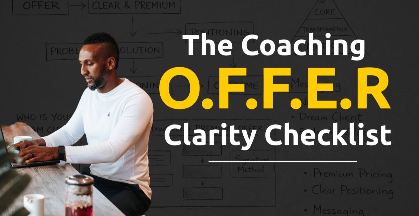 The Coaching O.F.F.E.R Clarity Checklist