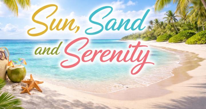 Sun, Sand & Serenity 