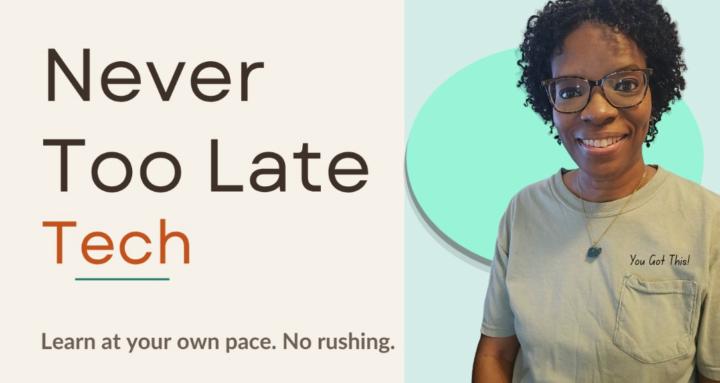 Never Too Late Tech