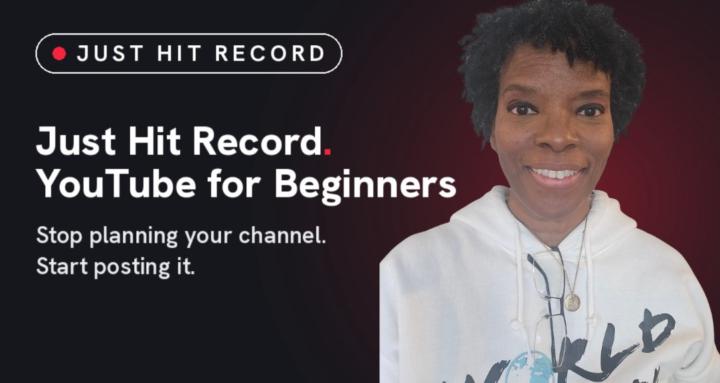 Just Hit Record