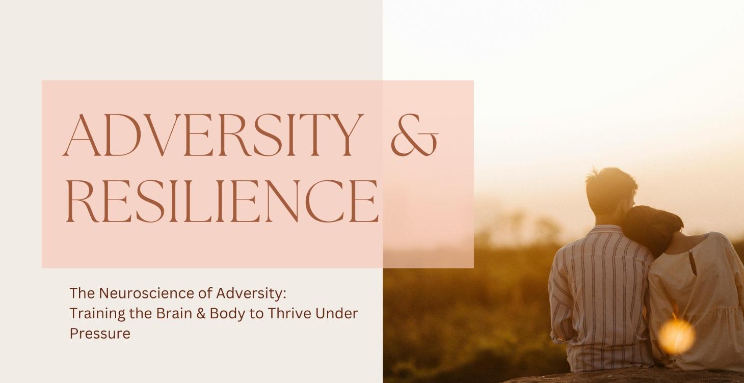 Adversity & Resilience