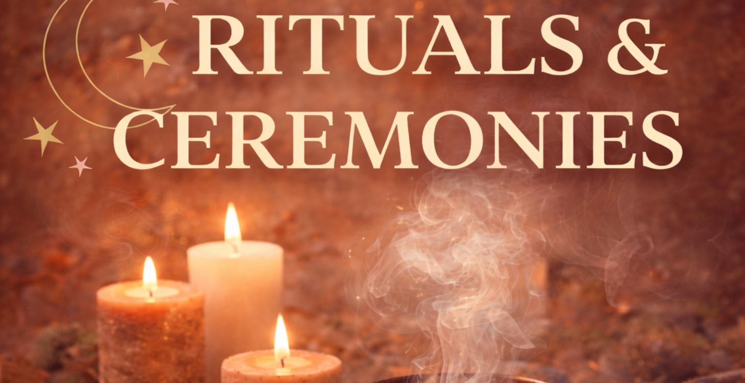 Ceremonies/Rituals