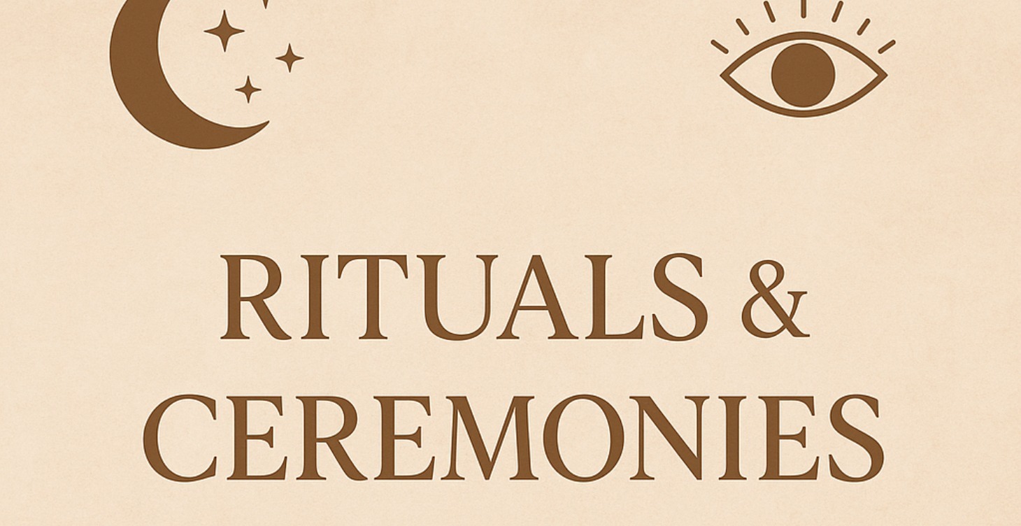 Ceremonies/Rituals