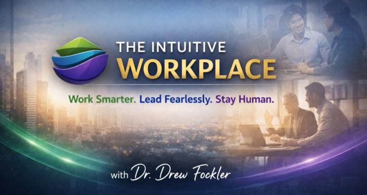 The Intuitive Workplace