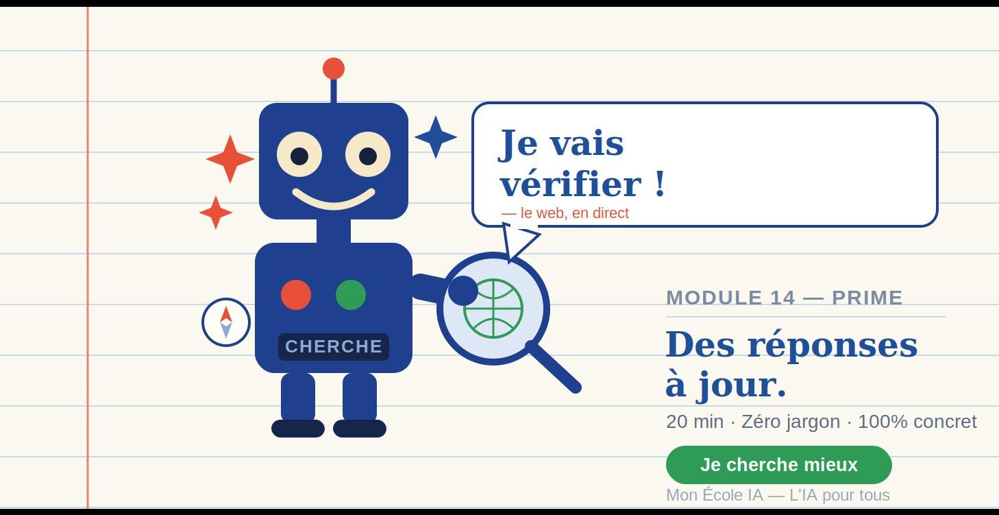 MODULE 14 — Votre premier outil vivant