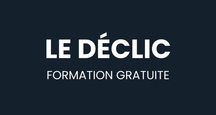 LE DÉCLIC - Formation Gratuite