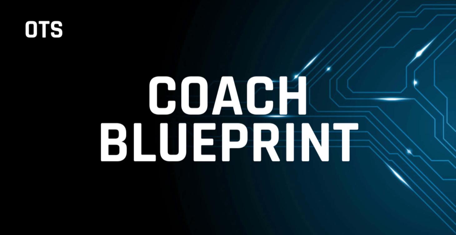OTS: Coach Blueprint