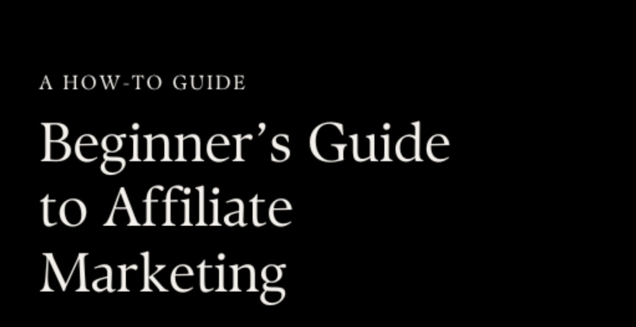 Beginner's Guide to Affiliate Marketing