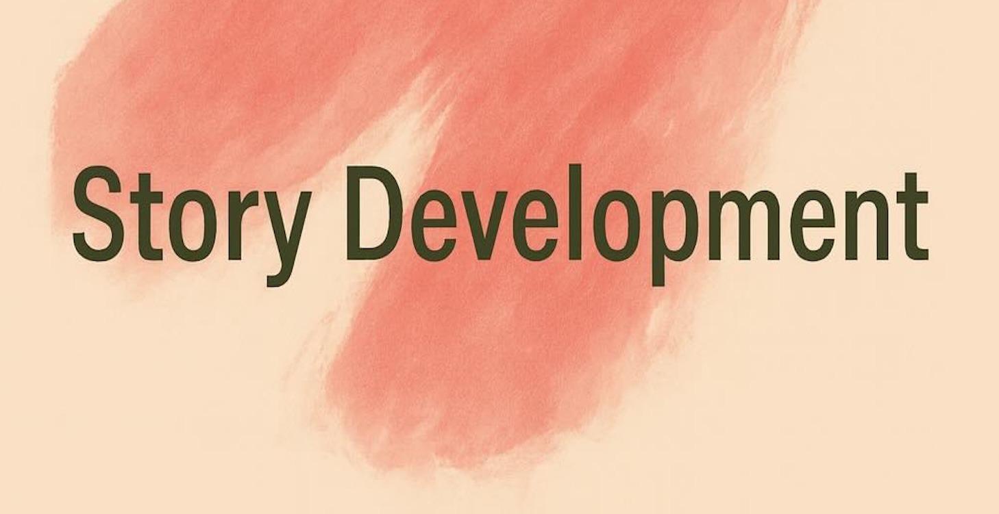 Story Development