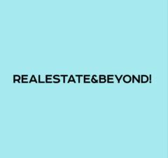 Real Estate andBEyond