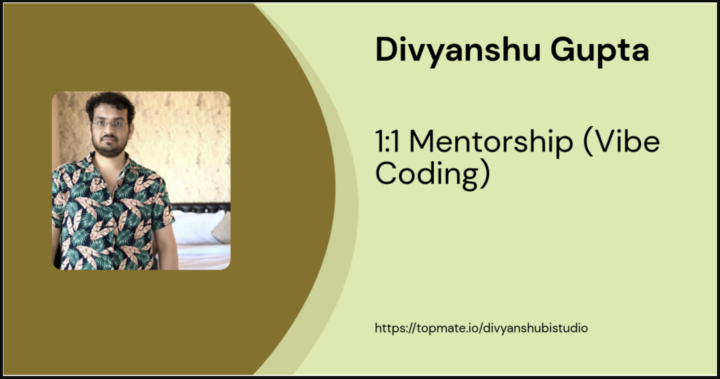 🚀 New Service: Vibe Coding (1:1 on Topmate)