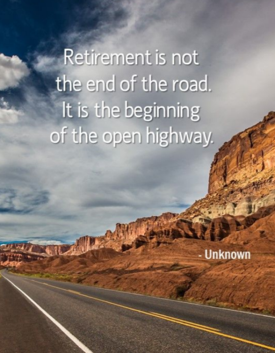 Retirement or F.I.R.E. is not the end of the road.  It's the beginning of the open highway!