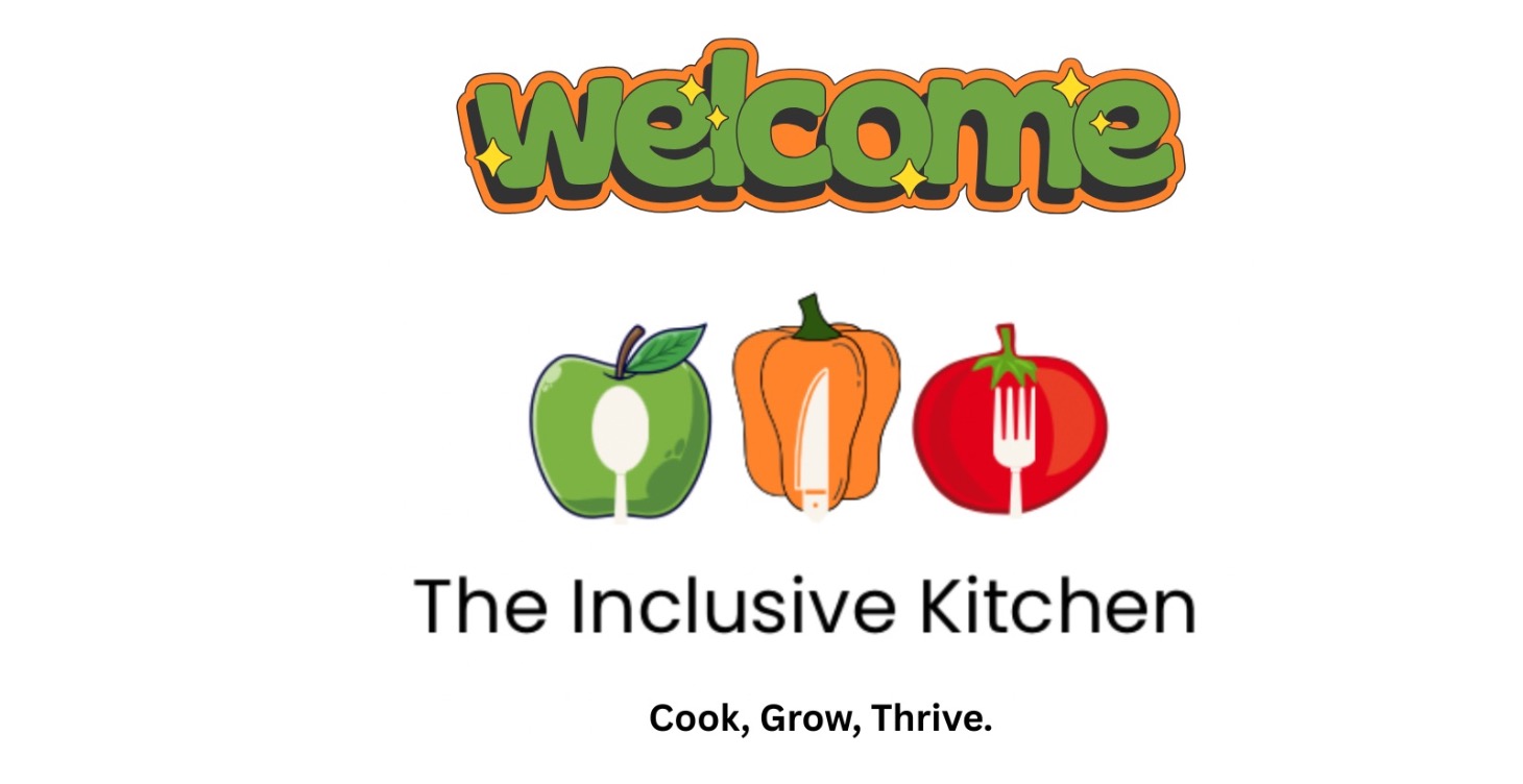 Welcome to the inclusive kitchen hub.