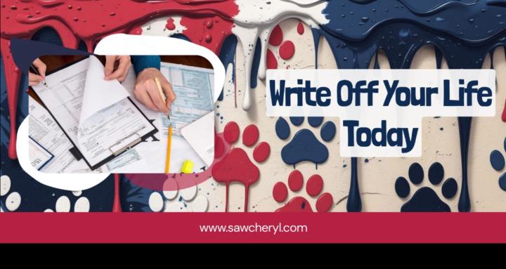 Write Off Your Life