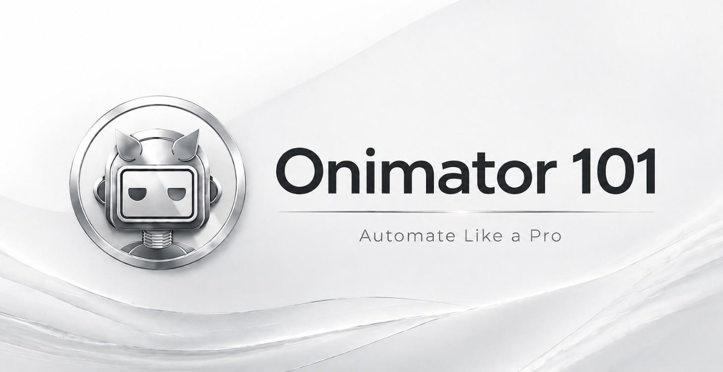 Onimator 101: Automate Like a Pro