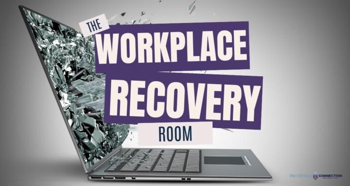 The Workplace Recovery Room