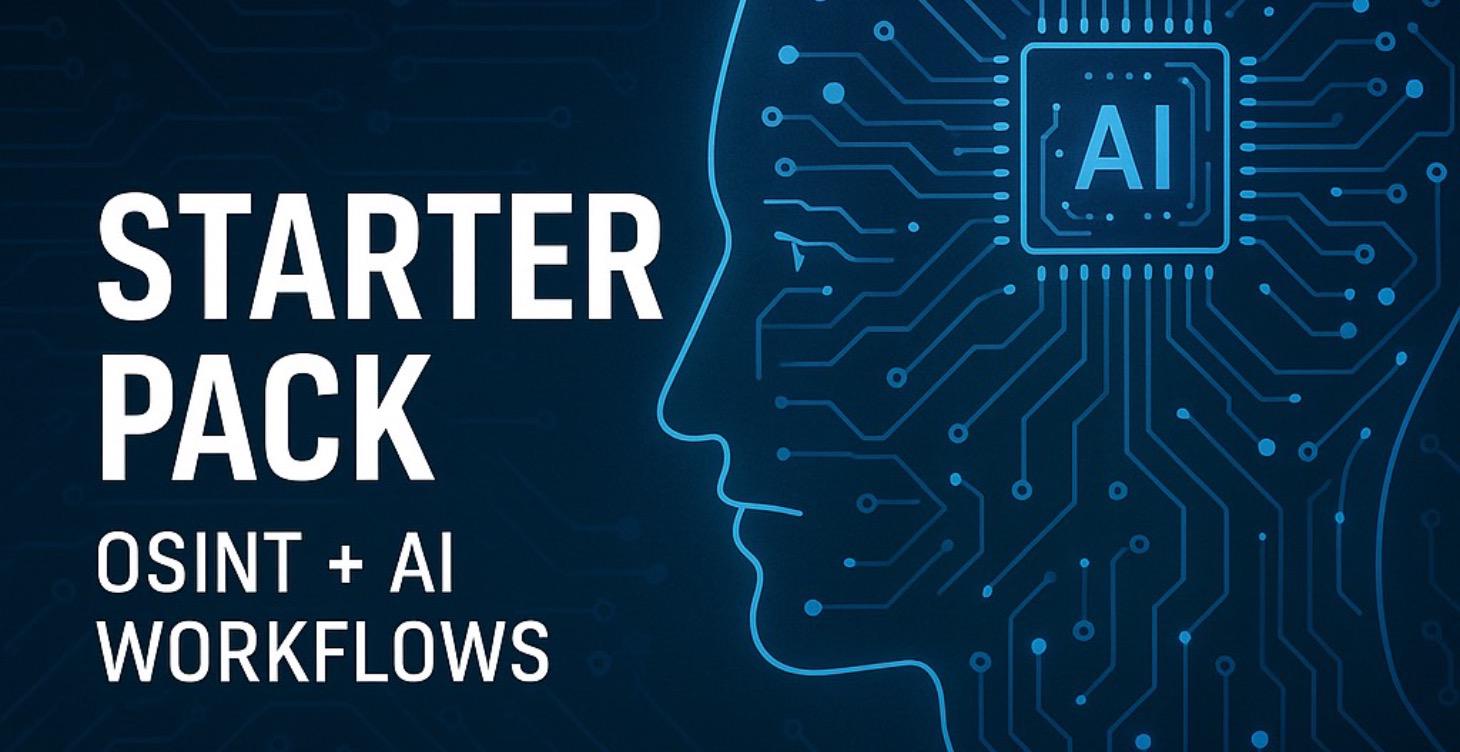 🎯 Starter Pack - OSINT + AI Workflows