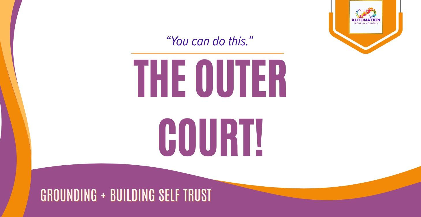 🔑 2. THE OUTER COURT