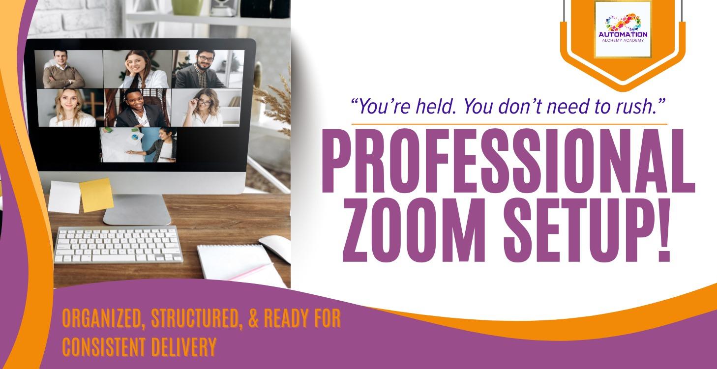 Professional Zoom Setup - Client Delivery Suite