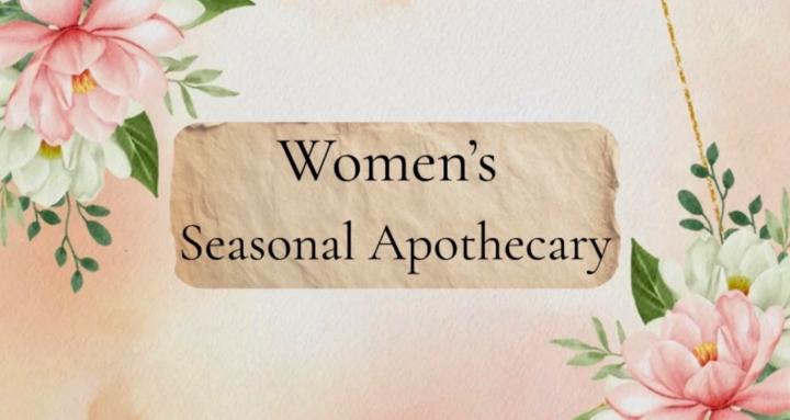 Women’s Seasonal Apothecary