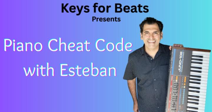 Piano Cheat Code with Esteban