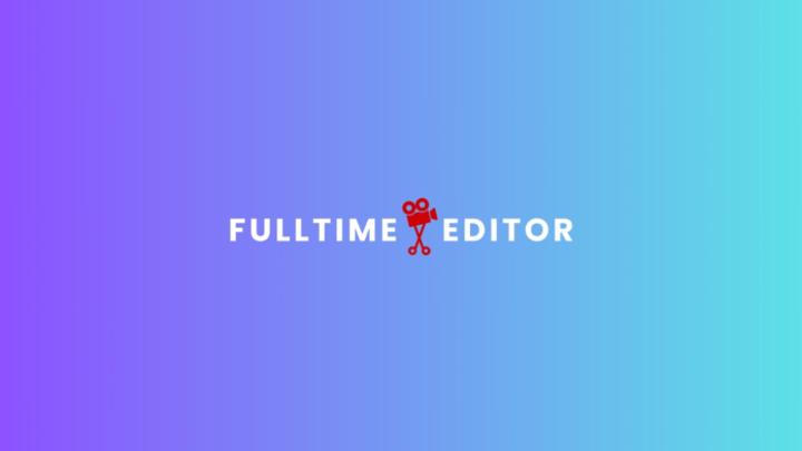 Fulltime Editor