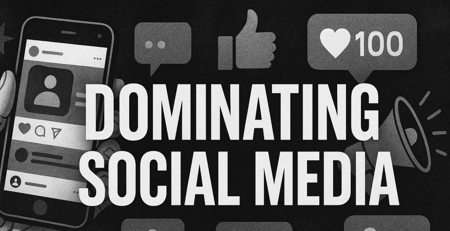 Dominating Social Media