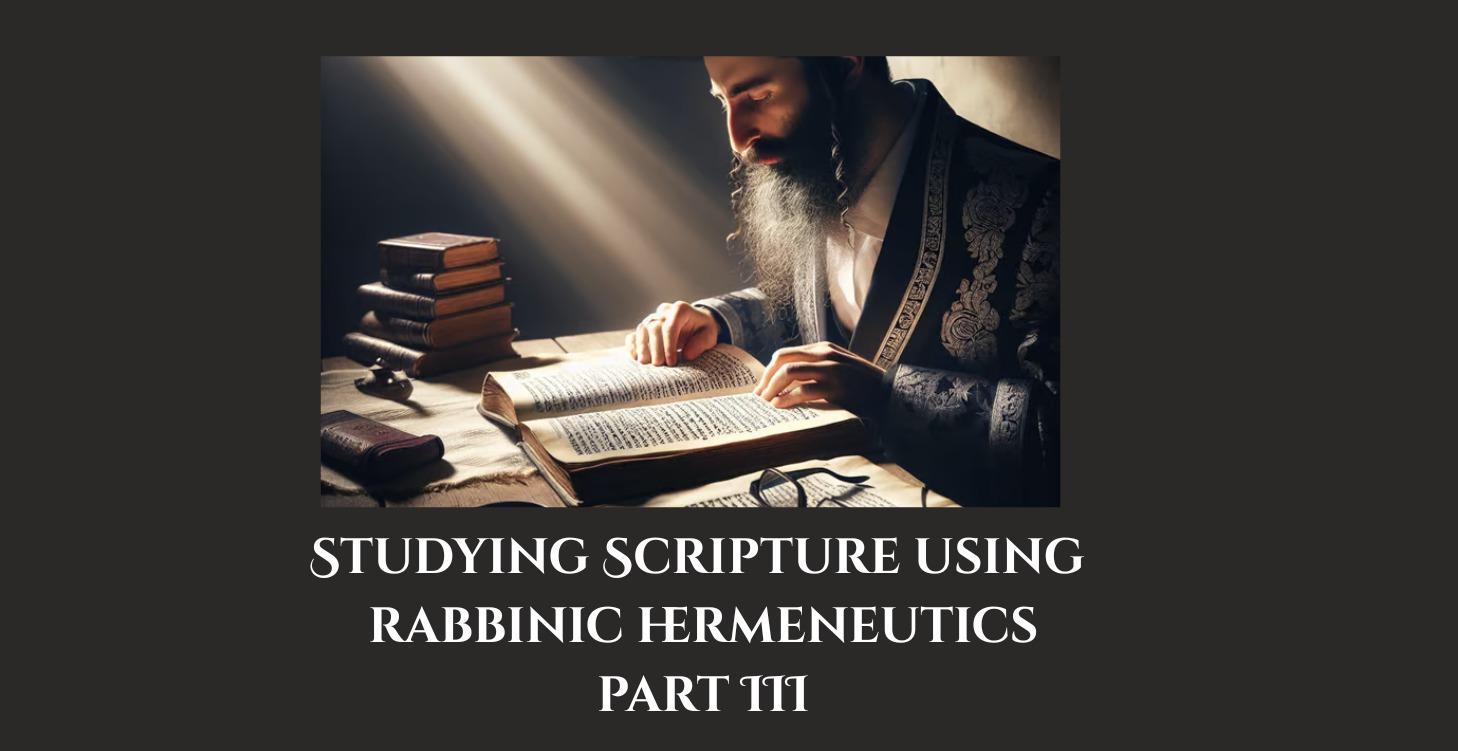 Rabbinic Hermeneutics III