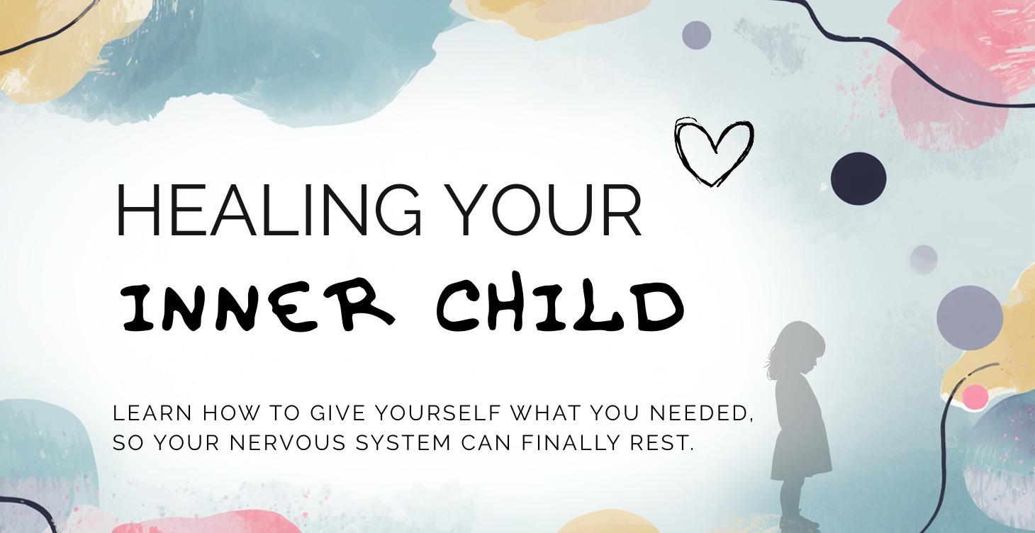 Optional: Healing Your Inner Child