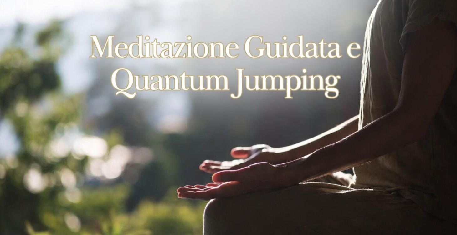 Meditazione e Quantum Jumping