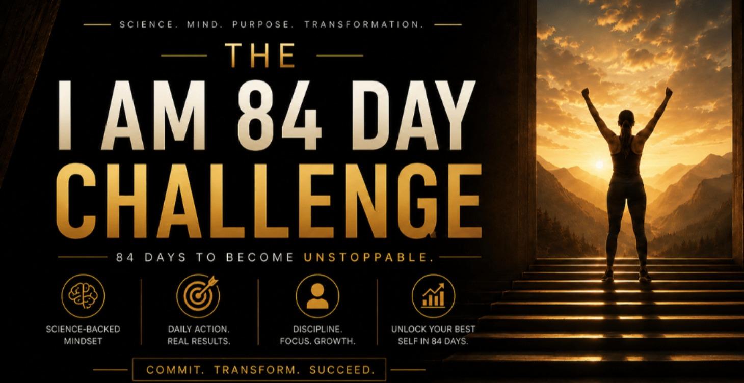 THE I AM METHOD 84 Day Challenge