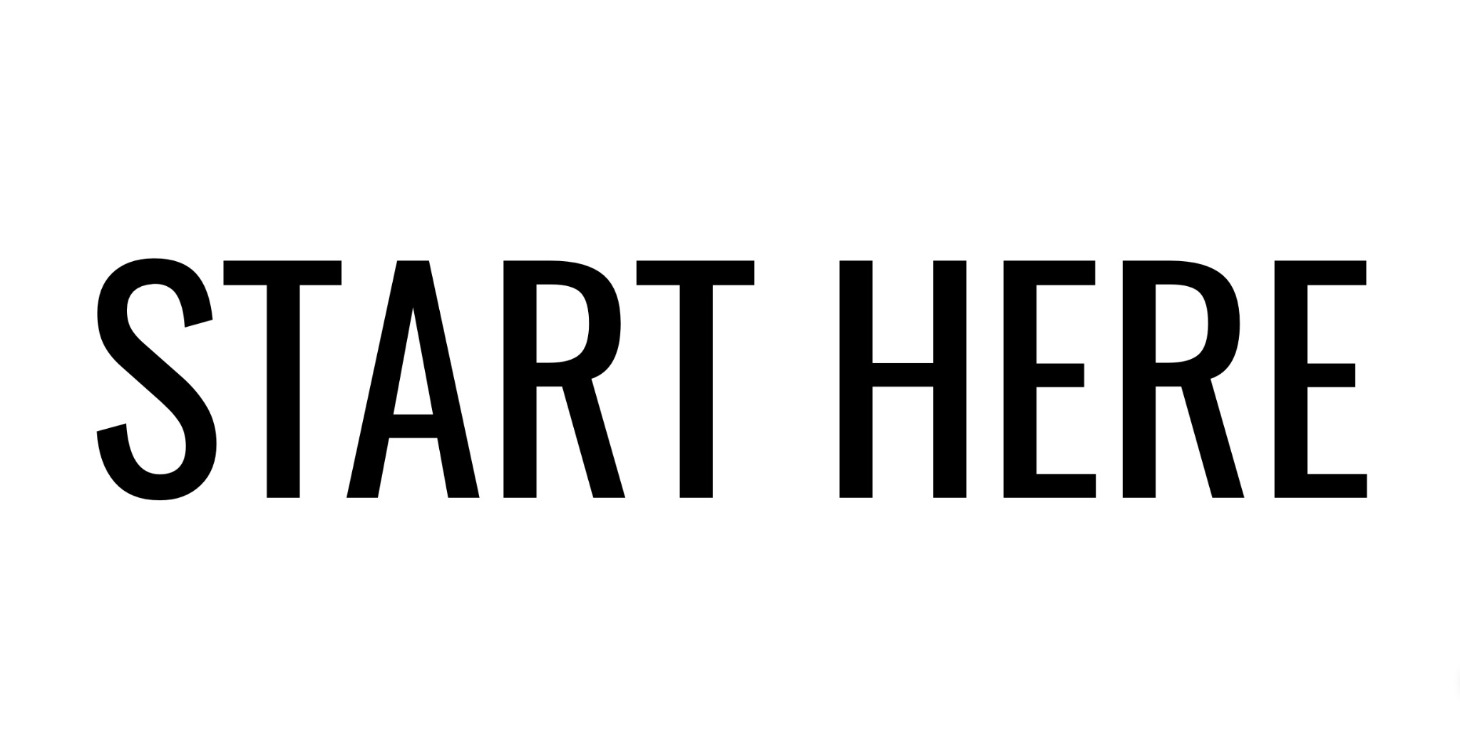Start here!