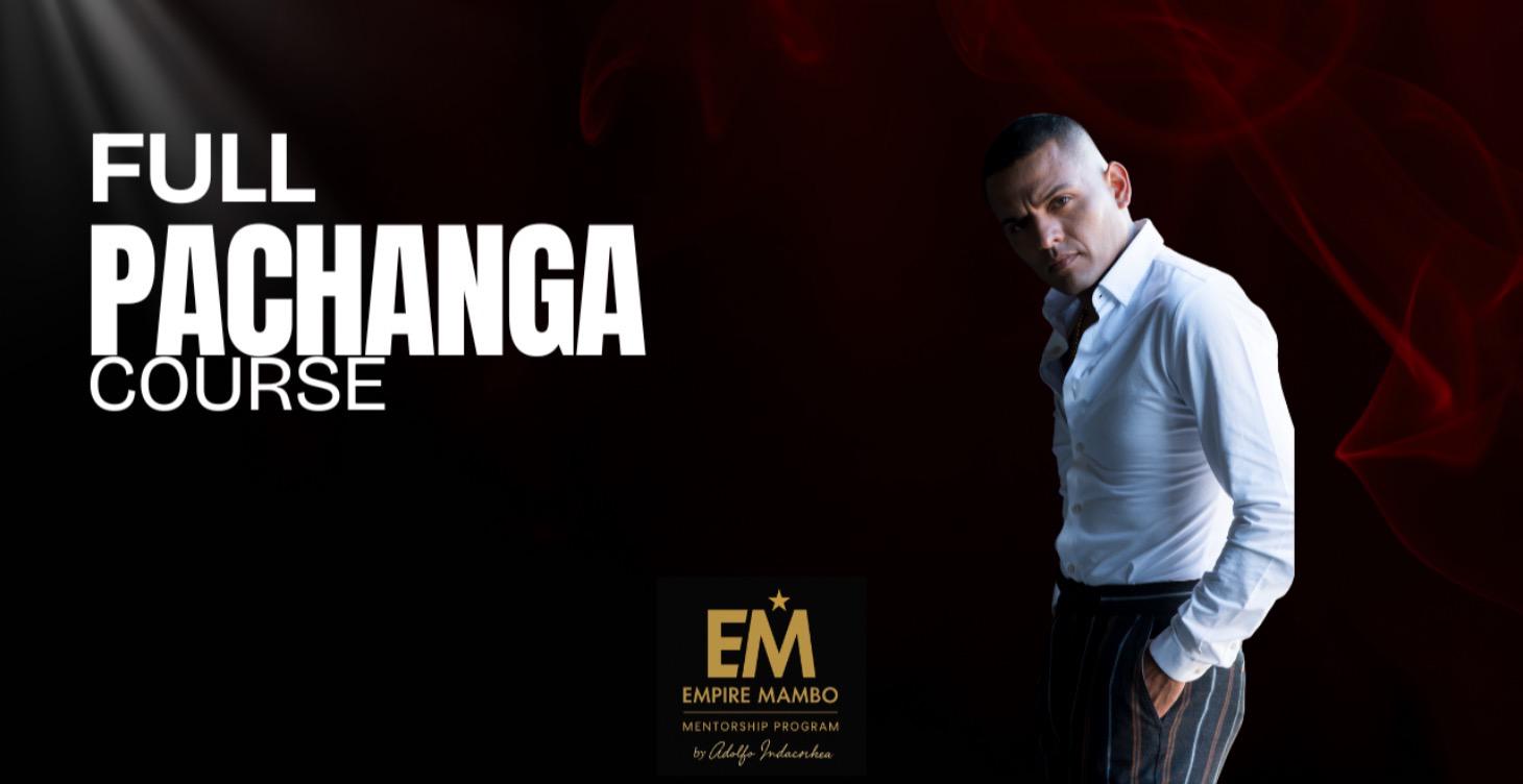 PACHANGA FULL COURSE