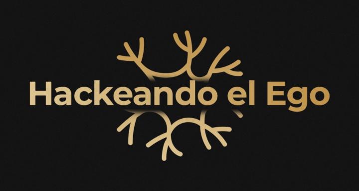 Hackeando el EGO