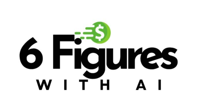 6 Figures with AI