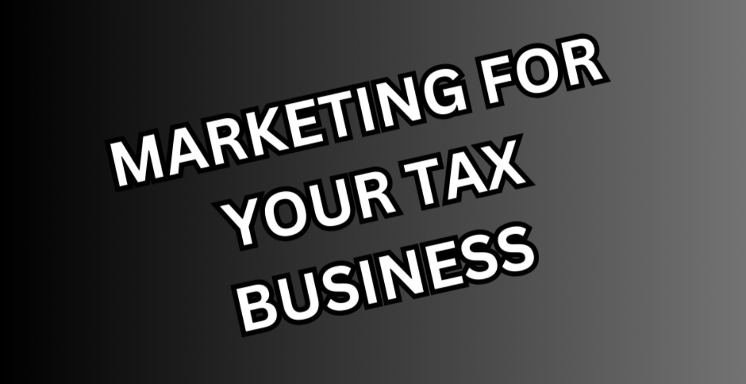 Marketing For Your Tax Business