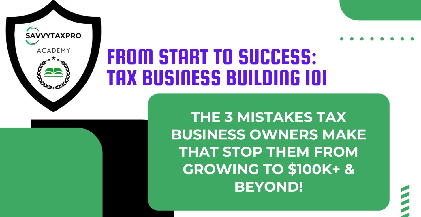 THE 3 MISTAKES TAX BIZ OWNERS MAKE!