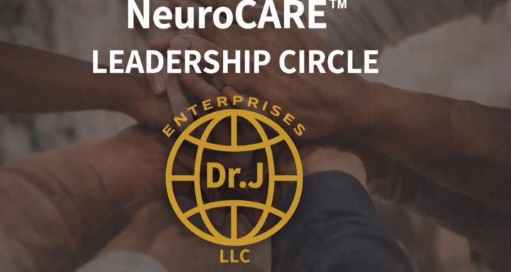 NeuroCARE™ Leadership Circle