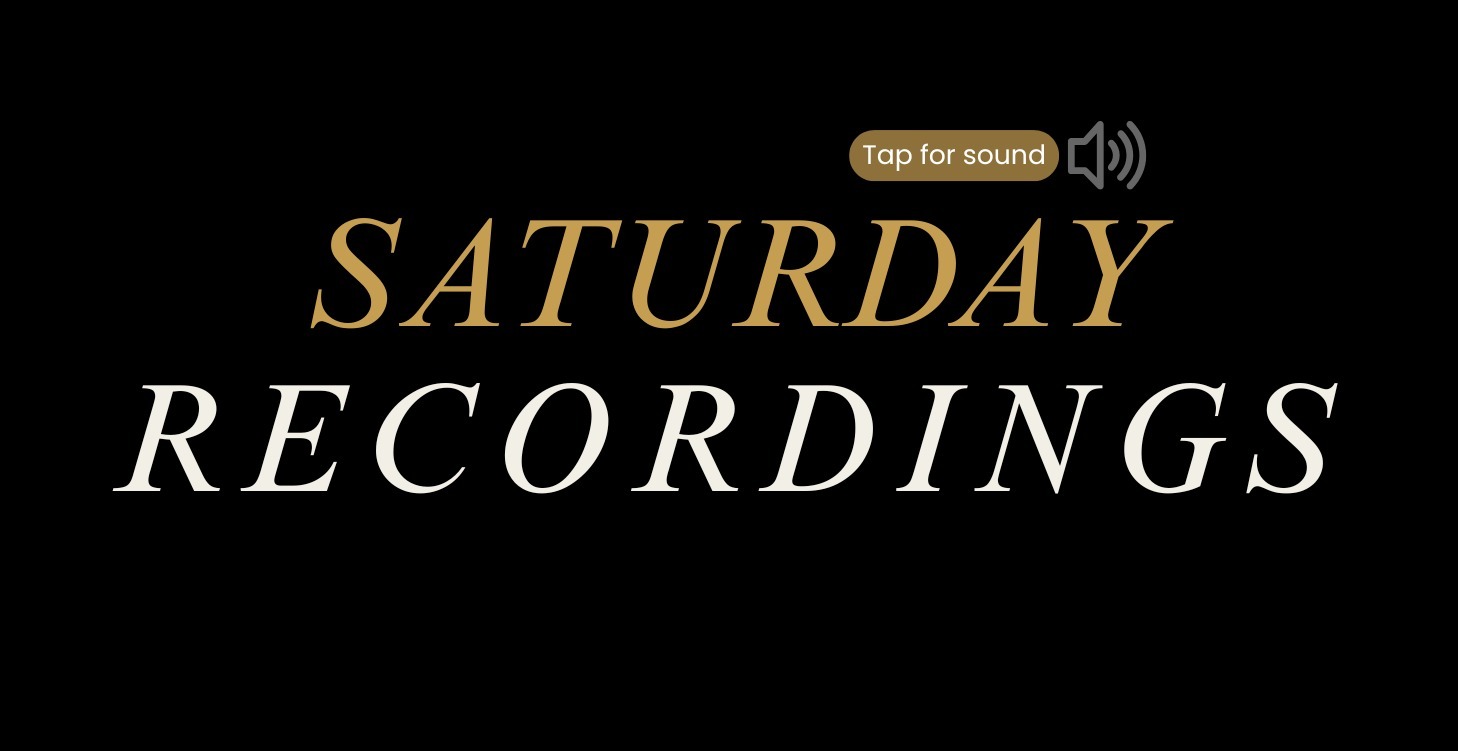 SATURDAY RECORDINGS